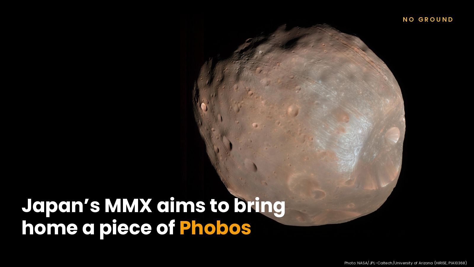 Mars’s moon Phobos, lumpy and cratered, against black space, with the headline Japan’s MMX aims to bring home a piece of Phobos